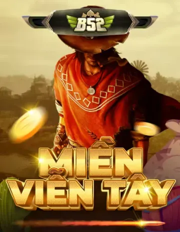 b52 miền viễn tây